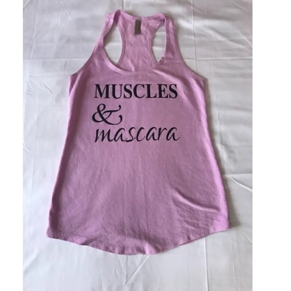 gym shirt with words “Muscles & mascara “
